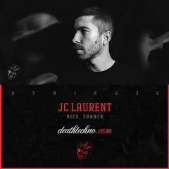 DTMIX236 - JC Laurent [Nice, FRANCE]