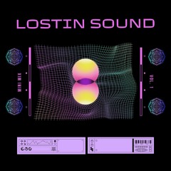 Lostin Sound Mini Mix Vol. 1