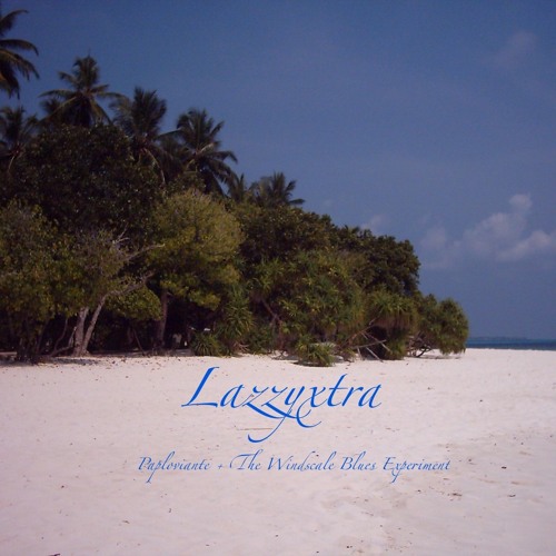 'Lazzyxtra' - Paploviante | WBE