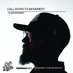 Fernandub- From seed to sound (Call Di Docta Movement 9 aniversario)