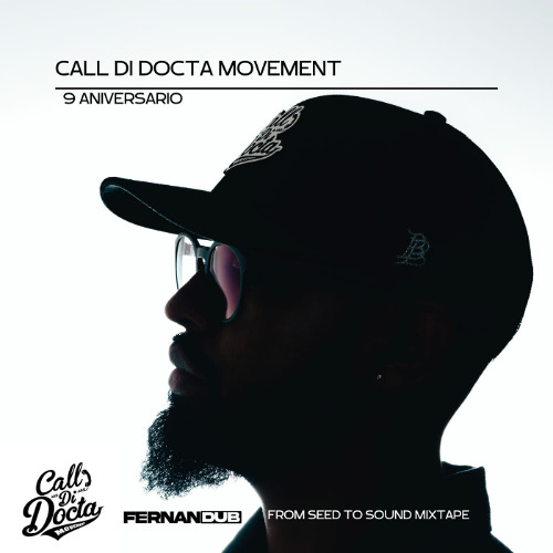 Fernandub- From seed to sound (Call Di Docta Movement 9 aniversario)