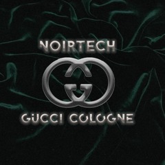 Noir Tech - Gucci Cologne (Prod. RikiBobby)