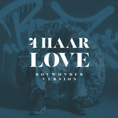 4 Haar Love  (Boywonder Version)