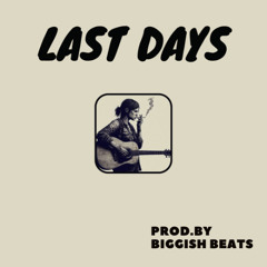 Last Days ( Instrumental / Beat ) - Hip Hop / Guitar / Cinematic - 122 bpm