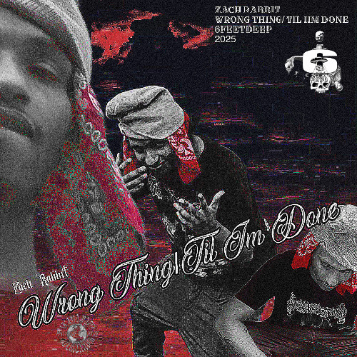 WRONG THING/TILL IM DONE (PROD. QUAG)