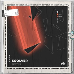Soolver "Rave" EP // SET ABOUT