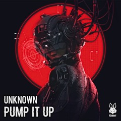 Unknøwn  - Pump It Up [Free Download]