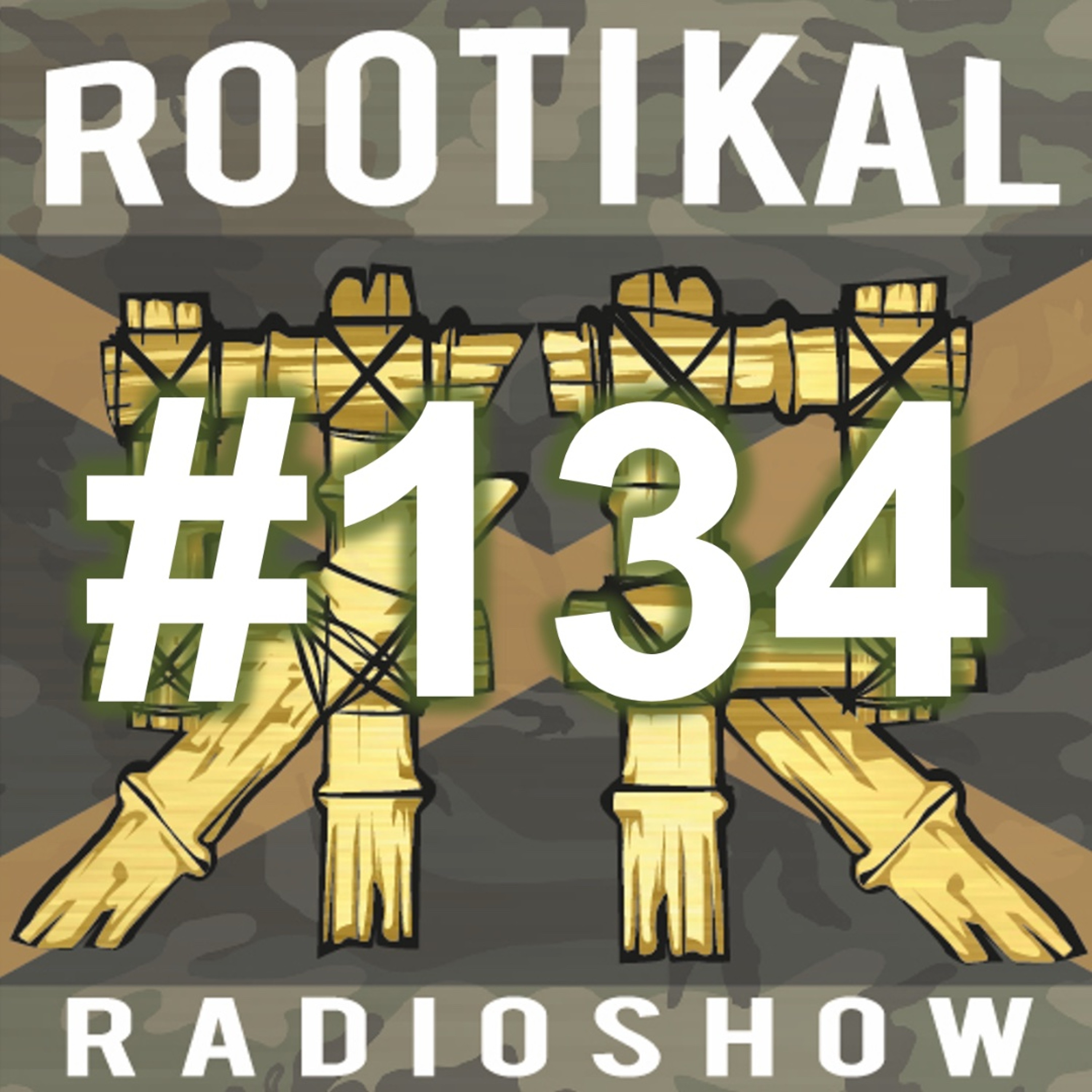 Rootikal Radioshow #134 - 31st July 2026 episode artwork