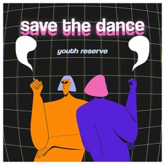 Save the Dance