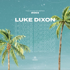 AKUNA SOUND 003 - Luke Dixon