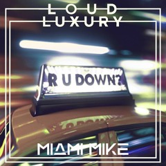 Icona Pop vs Loud Luxury - All Night (Miami Mike 'R U DOWN' Edit)