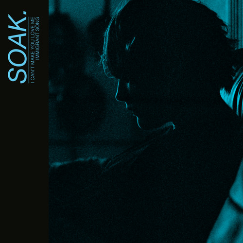 SOAK - I Can't Make You Love Me