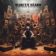 Marcus Szabo - Another Disaster (Original Mix)