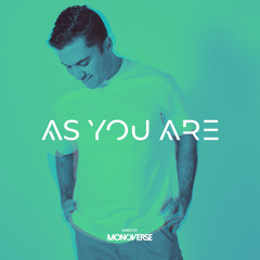 As You Are 032 with Monoverse