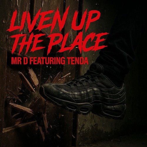 Mr D Featuring Mc Tenda-Liven Up The Place