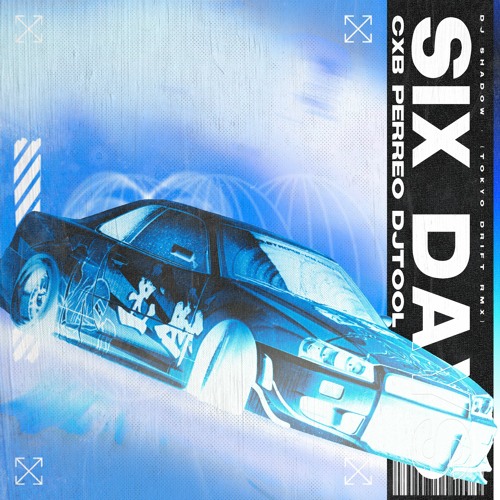 Dj Shadow - Six Days (Tokyo Drift) (CXB Perreo DJTOOL) [CLICK BUY TO DOWNLOAD]