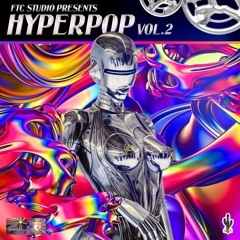 Hyperpop Vol 2 (PREVIEW)