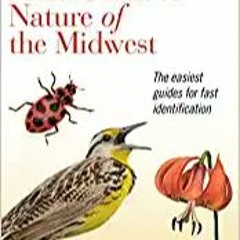 Kaufman Field Guide To Nature Of The Midwest (Kaufman Field Guides)[PDF] ⚡️ Download Kaufman Field G