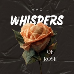 WHISPERS OF ROSE (Radio Edit)