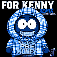 Kenny Muney (P.R.E) - For Kenny | Money Missions Edition (The Cheff Remix Instrumental 2025)
