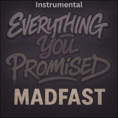 Everything You Promised (Instrumental)