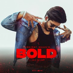 Bold | Jaskirat Maan
