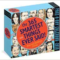 VIEW EPUB 💓 The 365 Smartest Things Ever Said! Page-A-Day Calendar 2018 by Kathryn P