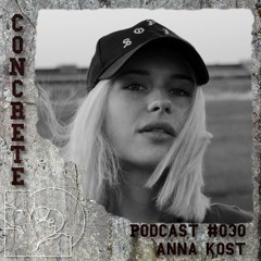 Concrete Podcast #30 Anna Kost