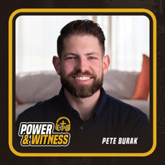 Restoring the Family and the Mission of Men (Guest: Pete Burak)