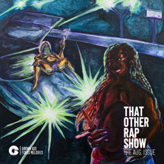 THAT OTHER RAP SHOW - The August Issue