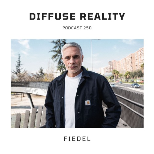 Diffuse Reality Podcast 250 : Fiedel