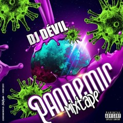 DEEJAY DEVIL - PANDEMIC DANCEHALL MIXTAPE #1