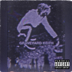 808 Sanchez - Graveyard Keith 🪦 (PROD. ONEK)