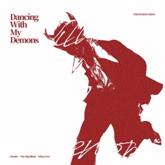 Dancing With My Demons Feat. Edna Free