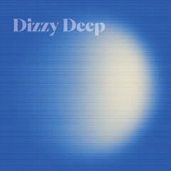 Dizzy Deep