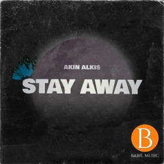 Akin Alkis - Stay Away