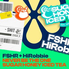 FSHR X hiRobbie - Never Be The One (Free Download)