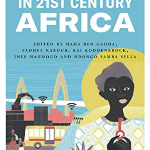 [VIEW] KINDLE 💜 Economic and Monetary Sovereignty in 21st Century Africa by  Maha Be