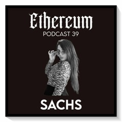 Ethereum Podcast #039 by SACHS
