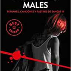 VIEW PDF 📘 A grandes males (Refranes, canciones y rastros de sangre 3) by César Pére