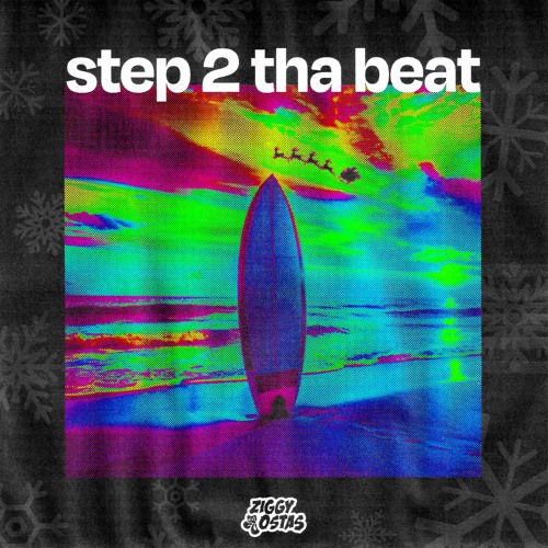 Ziggy Ostas - Step 2 Tha Beat (FREE DL)