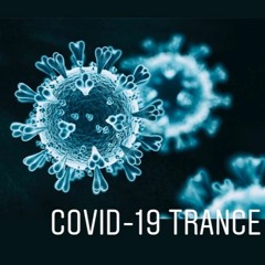 COVID-19 TRANCE (Funky E Mixtape2020)