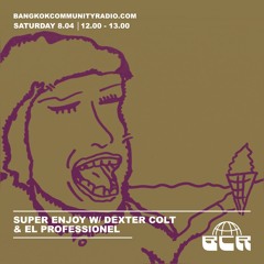 Super Enjoy w Dexter Colt & El Professionel - 8th April 2023