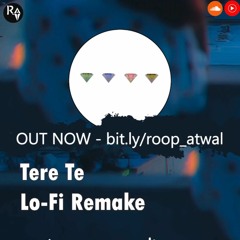 Tere Te Lo - Fi - AP Dhillon X Gurinder Gill - Roop Atwal