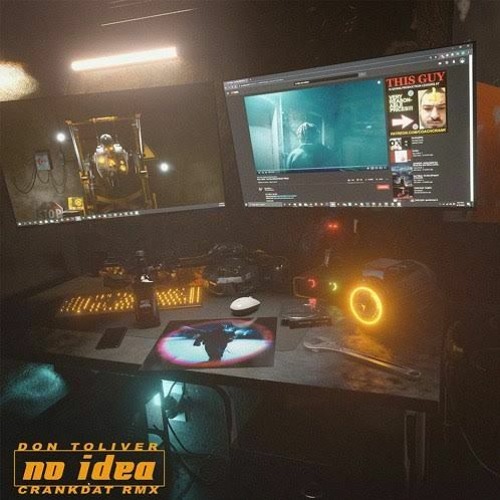 Don Toliver - No Idea (Crankdat Remix)