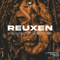 Reuxen Feat. Kaile - Heavenly Sent (Chris IDH Remix)