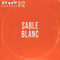 ДОБРО Podcast 012 - Sable Blanc