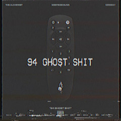 94 Ghost Shit - Westside Gunn, Conway The Machine & The Alchemist [Sm0k3ReM1x]