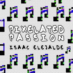 Pixelated Passion