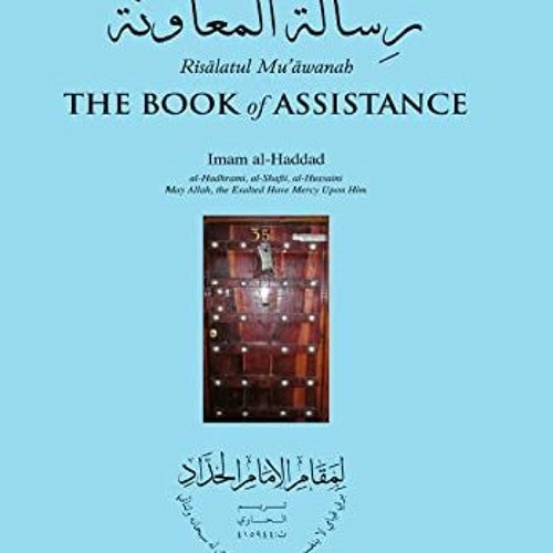 [READ] [PDF EBOOK EPUB KINDLE] The Book of Assistance by  Imam Abdullah Alwi Al-Hadda